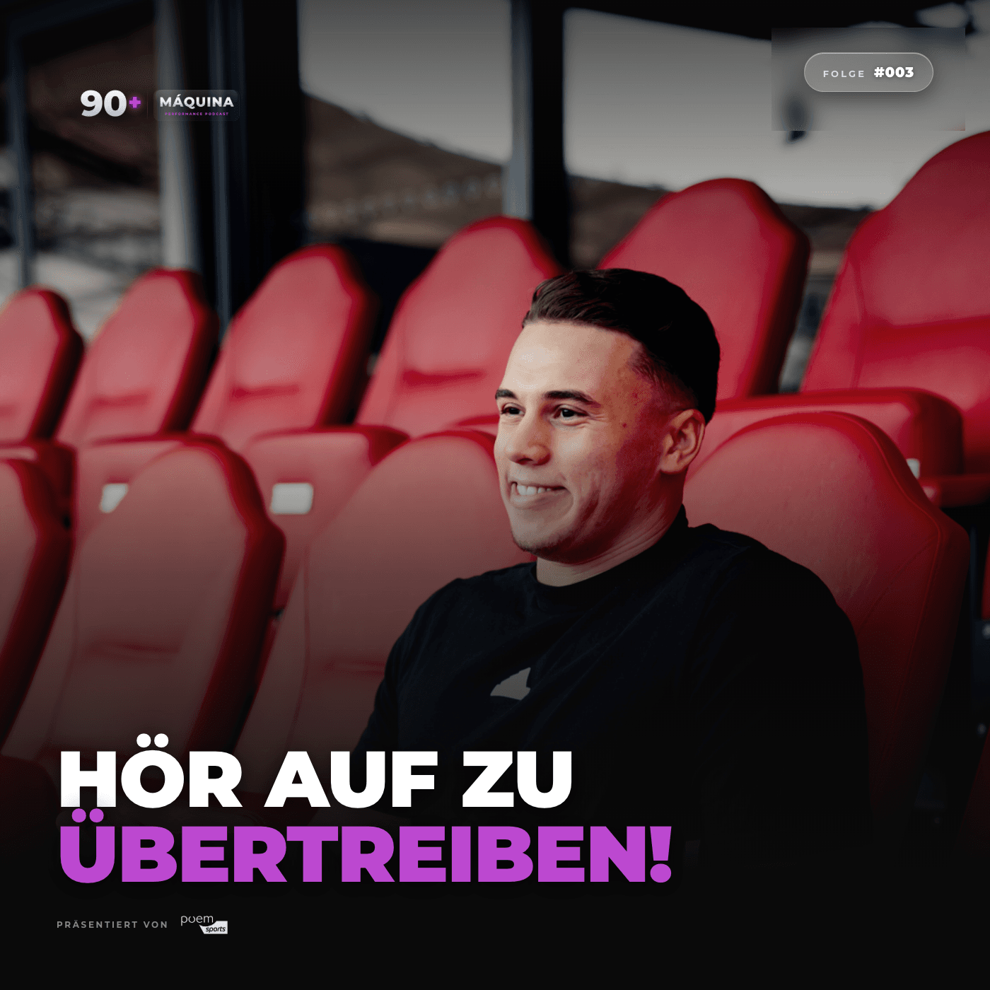 MÁQUINA 90+ — Folge #003 — Hör auf zu übertreiben!