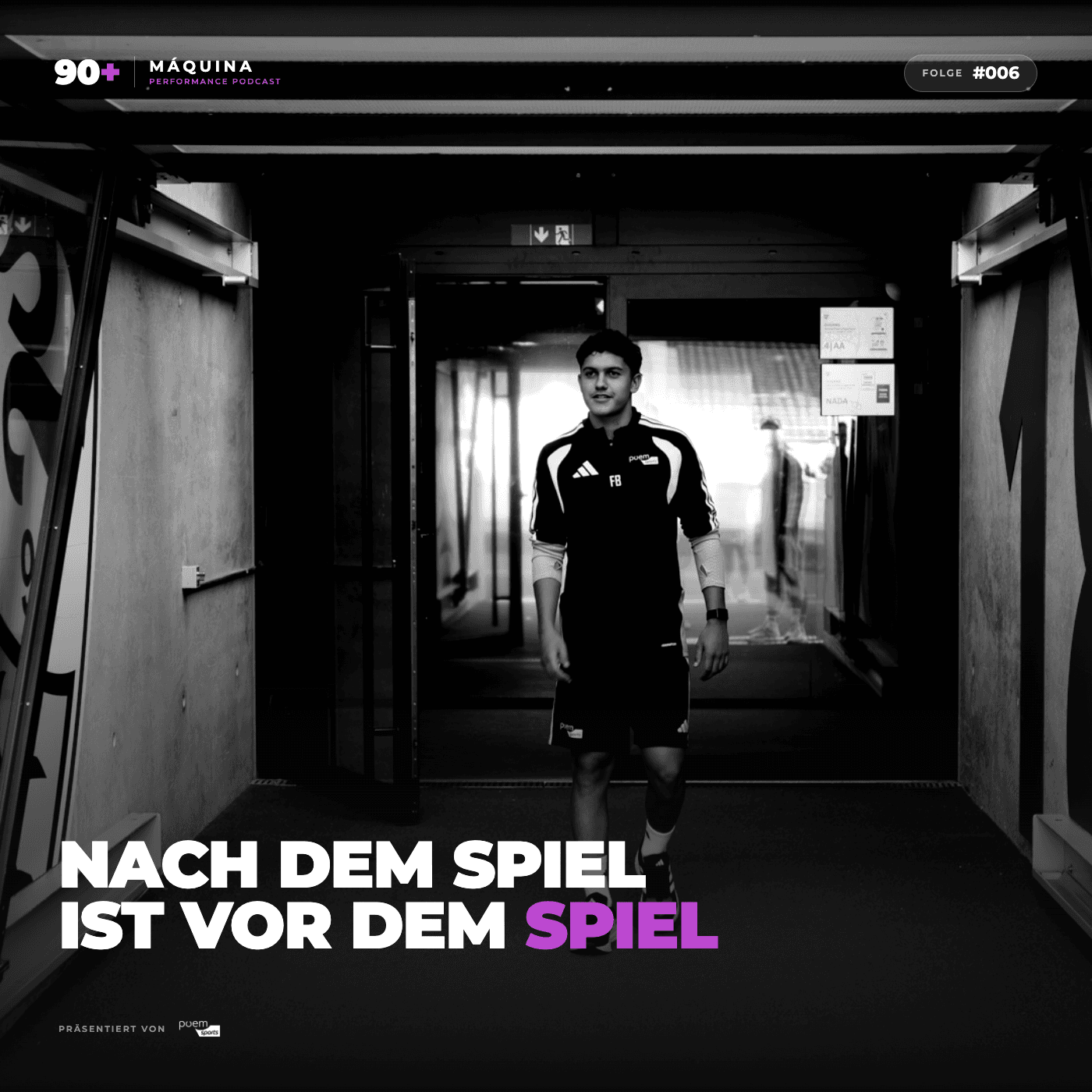 MÁQUINA 90+ — Folge #006 — Nach dem Spiel ist vor dem Spiel